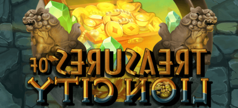 Ulasan Lengkap Game Slot Gacor Treasures of Lion City Yang Seru